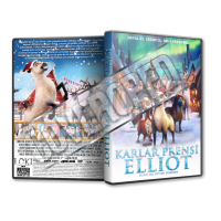Karlar Prensi Elliot- Elliot the Littlest Reindeer- 2018 Türkçe Dvd cover Tasarımı